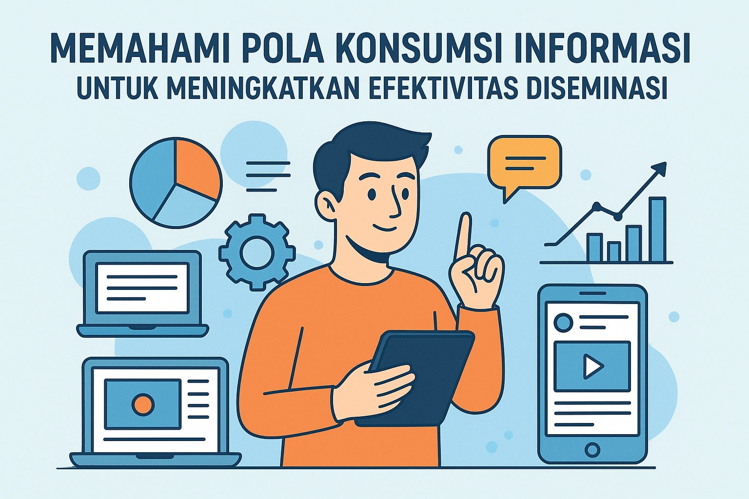 Memahami Pola Konsumsi Informasi untuk Meningkatkan Efektivitas Diseminasi